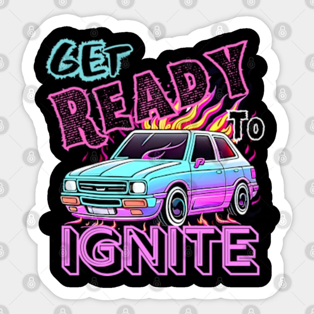 Get Ready To Ignite Sticker by My Summer Clothes